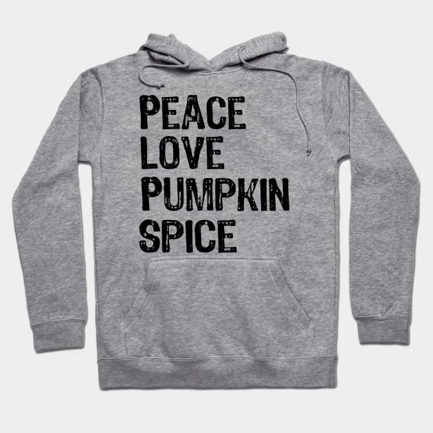 Peace Love Pumpkin Spice Hoodie by Teesamd